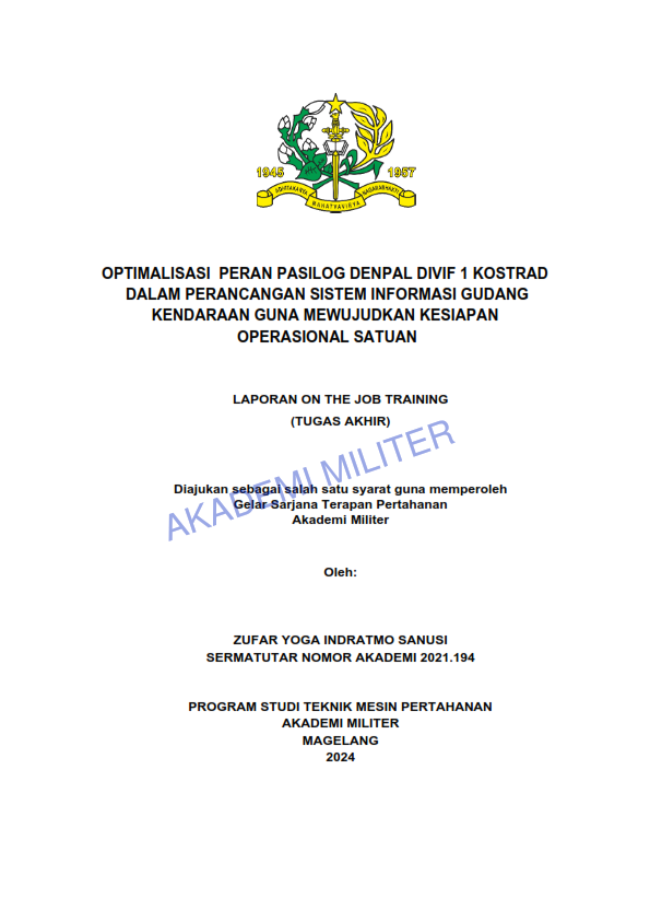 OPTIMALISASI PERAN PASILOG DENPAL DIVIF 1 KOSTRAD DALAM PERANCANGAN SISTEM INFORMASI GUDANG KENDARAAN GUNA MEWUJUDKAN KESIAPAN OPERASIONAL SATUAN